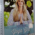 Yoga Girl - Rachel Brathen