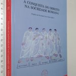 A conquista do Direito na sociedade romana - Artur Montenegro
