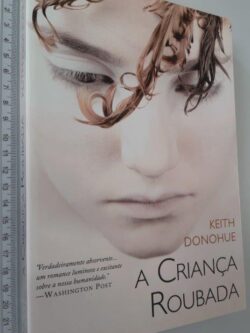 A criança roubada - Keith Donohue