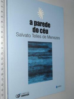 A PAREDE DO CÉU - Salvato Telles Menezes