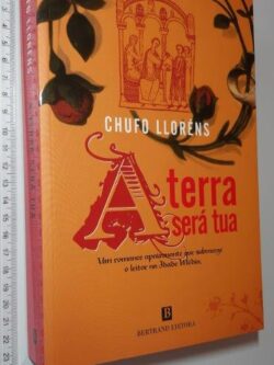 A terra será tua - Chufo Lloréns