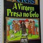 A virgem presa no gelo - Ellis Peters