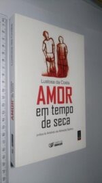 AMOR EM TEMPO DE SECA - Lustosa da Costa
