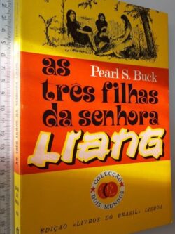 As Três Filhas da Senhora Liang - Pearl S. Buck