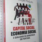 Capital Social, Economia Social e Qualidade da Democracia em Portugal - JORGE de SÁ / CONCEIÇÃO PEQUITO