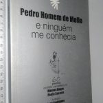 E NINGUÉM ME CONHECIA - Pedro Homem de Mello