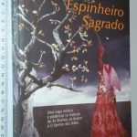 Espinheiro Sagrado - Sarah Micklem