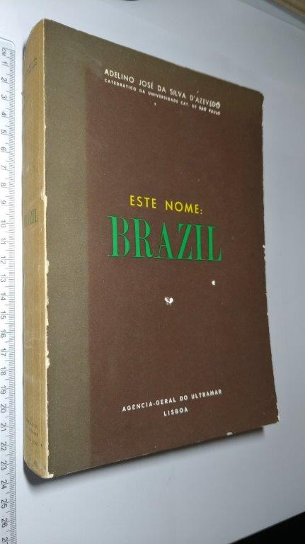 Este nome Brazil - Adelino José da Silva D'Azevedo Este nome Brazil - Adelino José da Silva D'Azevedo
