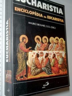Eucharistia (Enciclopédia da eucaristia) - Maurice Brouard