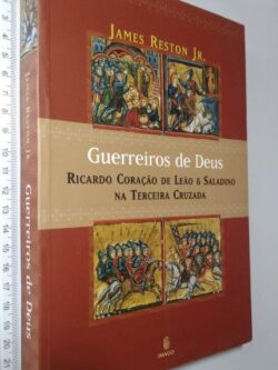 Guerreiros de Deus - James Reston Jr.