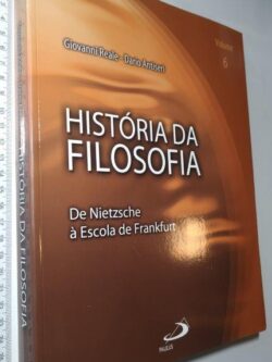 História da filosofia (6 - De Nietzsche à escola de Frankfurt) - Giovanni Reale
