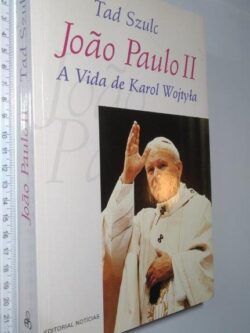 João Paulo II (A vida de Karol Wojtypa) - Tad Szulc