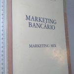 Marketing Bancário (Marketing Mix) - Miguel Vilas Boas