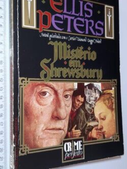 Mistério em Shrewsbury - Ellis Peters