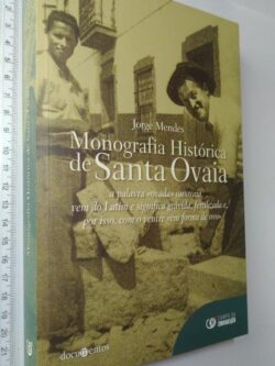 Monografia histórica de Santa Ovaia - Jorge Mendes