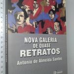 Nova Galeria de Quase Retratos - António Almeida Santos