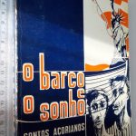O Barco e o Sonho (Conto Açoriano) - Manuel Ferreira