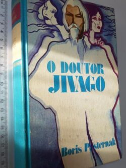 O Doutor Jivago - Boris Pasternak