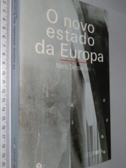 O NOVO ESTADO DA EUROPA - Mario Dehove