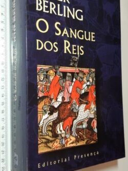 O sangue dos reis - Peter Berling