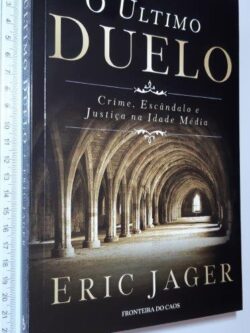 O Último Duelo - Eric Jager