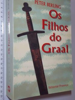Os Filhos do Graal - Peter Berling