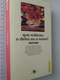 QUE MILÉNIO: O DELES OU O NOSSO? - Daniel Singer