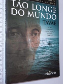 Tão Longe do Mundo - Tavae Raioaoa