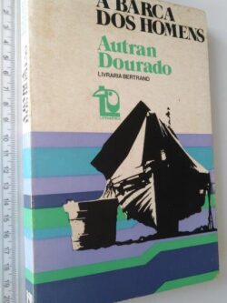 A barca dos homens - Autran Dourado
