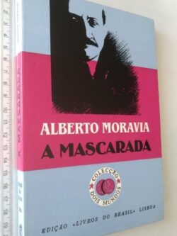A mascarada - Alberto Moravia