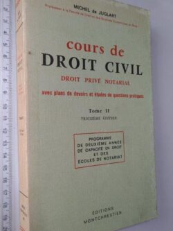 Cours de droit civil (Droit privé Notarial - Tome II) - Michel de Juglart