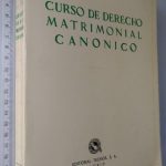 Curso de Derecho Matrimonial Canonico - A. Bernardez Canton