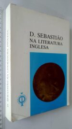 D. Sebastião na literatura inglesa -