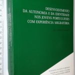 Desenvolvimento da autonomia e da identidade nos jovens portugueses com experiência migratória - José Pereirinha Ramalho