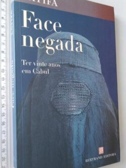 Face negada (ter vinte anos em Cabul) - Latifa