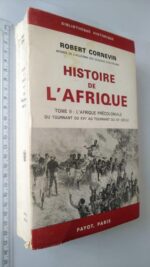 Histoire de l'Afrique (Tome II - L'Afrique Précoloniale) - Robert Cornevin