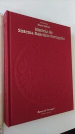 História do Sistema Bancário Português (vol. 1) - Nuno Valério