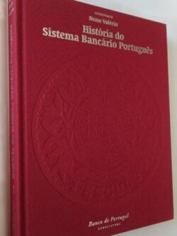História do Sistema Bancário Português (vol. 1) - Nuno Valério