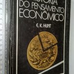 História do pensamento econômico - E. K. Hunt