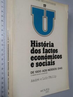 História dos factos económicos e sociais (De 1800 aos nossos dias) - André Philip