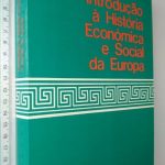 Introdução à história económica e social da Europa - José Veiga Torres