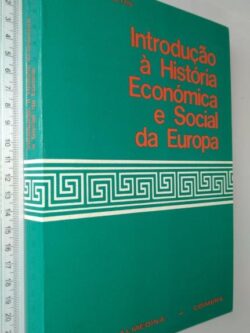 Introdução à história económica e social da Europa - José Veiga Torres