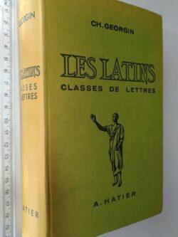 Les latins (Classes des lettres) - Ch. Georgin