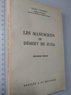 Les manuscrits du désert de Juda - Géza Vermès
