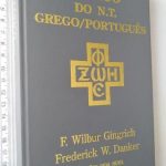 Léxico do Novo Testamento Grego-Português - F. Wilbur Gingrich