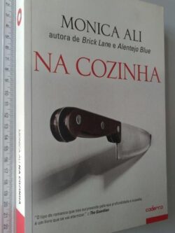 Na cozinha - Monica Ali