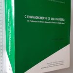 O engrandecimento de uma profissão - José Manuel Resende