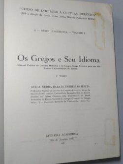 Os gregos e seu idioma (1.° Tomo) - Guida Nedda Barata Parreiras Horta
