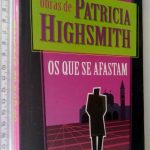 Os que se afastam - Patricia Highsmith