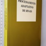 Processamento adaptativo de sinais - Sílvio A. Abrantes